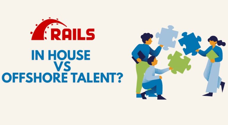 Hiring Offshore Ruby On Rails Developers Vs Local Talent