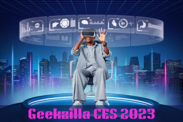 Geekzilla CES 2023: A Comprehensive Guide To The Futuristic Tech Revolution Geekzilla CES 2023