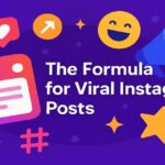 Formula For Viral Instagram Posts